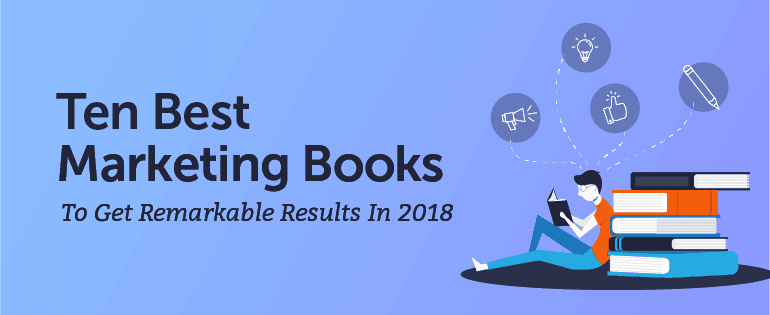 10 Best Marketing Books To Get Remarkable Results In 2018 [FAKE] image