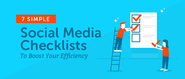 Cover Image for 7 Simple Social Media Checklists to Boost Your Efficiency [FAKE]